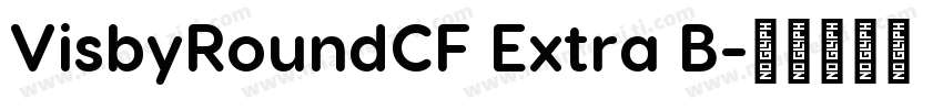 VisbyRoundCF Extra B字体转换